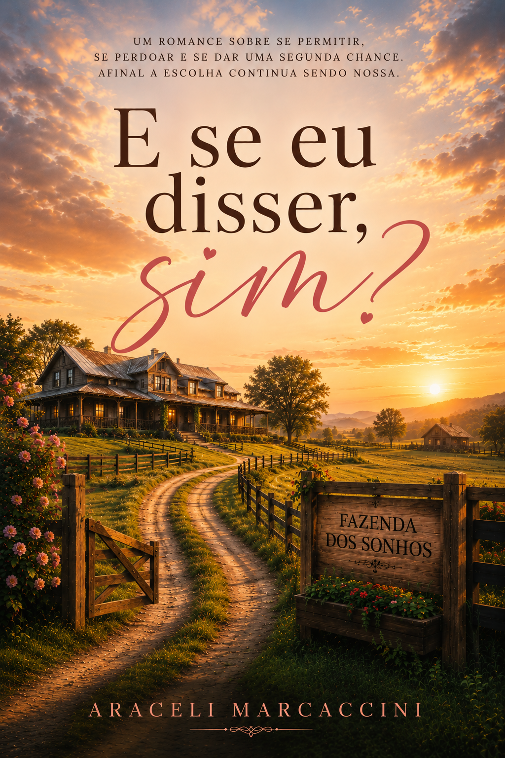 Capa de E se eu disser, sim?, de Araceli Marcaccini